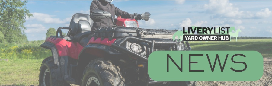 A Reminder to Consider Safety When Using ATVs Around Yards, Farms and Fields